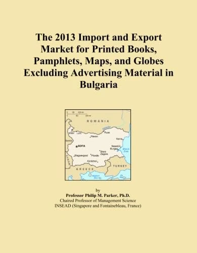 Bulgaria 2013 Import and Export Market - Printed Books Report