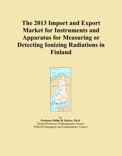 The 2013 Import and Export Market for Instruments and Apparatus for Measuring or Detecting Ionizing Radiations in Finland