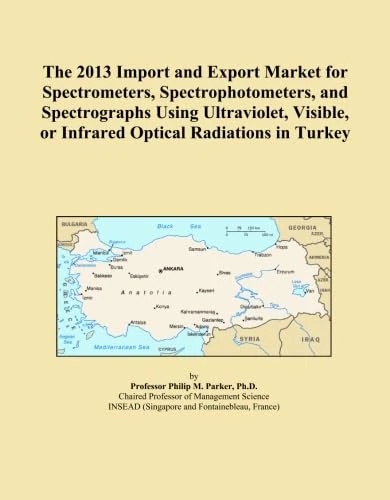 The 2013 Import and Export Market for Spectrometers, Spectrophotometers, and Spectrographs Using Ultraviolet, Visible, or Infrared Optical Radiations in Turkey