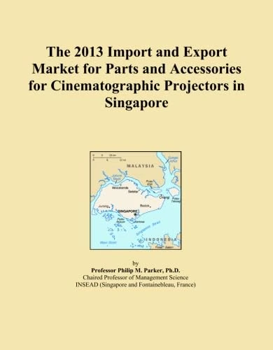 The 2013 Import and Export Market for Parts and Accessories for Cinematographic Projectors in Singapore
