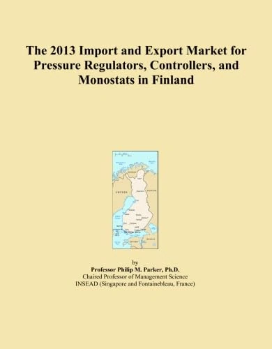 The 2013 Import and Export Market for Pressure Regulators, Controllers, and Monostats in Finland