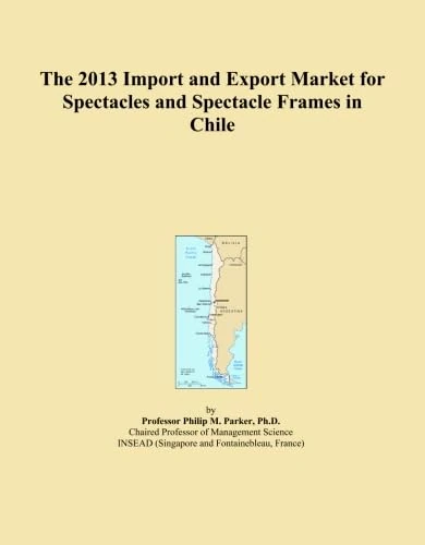2013 Import Export Market Spectacles Frames Chile
