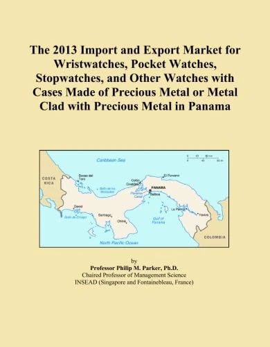 The 2013 Import and Export Market for Wristwatches, Pocket Watches, Stopwatches, and Other Watches with Cases Made of Precious Metal or Metal Clad with Precious Metal in Panama