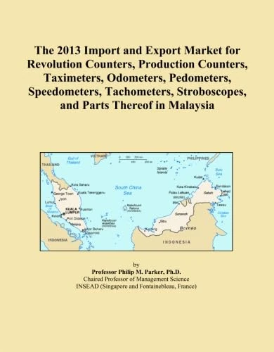 The 2013 Import and Export Market for Revolution Counters, Production Counters, Taximeters, Odometers, Pedometers, Speedometers, Tachometers, Stroboscopes, and Parts Thereof in Malaysia
