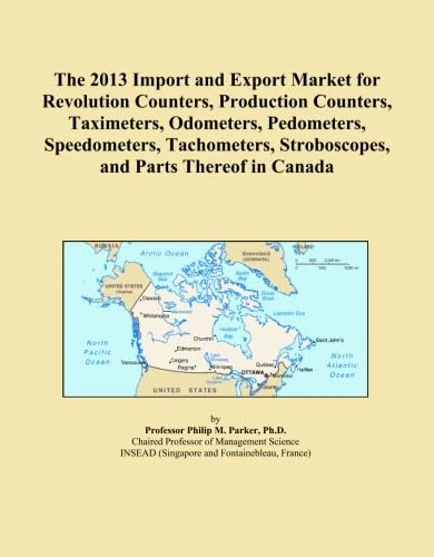 The 2013 Import and Export Market for Revolution Counters, Production Counters, Taximeters, Odometers, Pedometers, Speedometers, Tachometers, Stroboscopes, and Parts Thereof in Canada