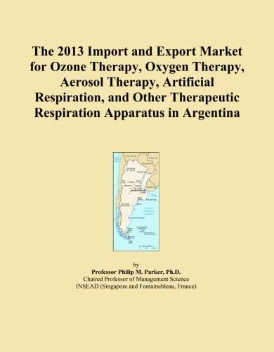 The 2013 Import and Export Market for Ozone Therapy, Oxygen Therapy, Aerosol Therapy, Artificial Respiration, and Other Therapeutic Respiration Apparatus in Argentina