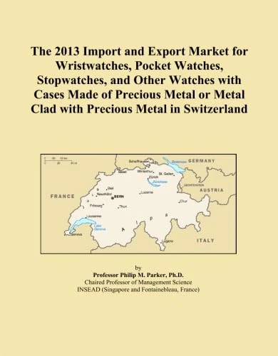 The 2013 Import and Export Market for Wristwatches, Pocket Watches, Stopwatches, and Other Watches with Cases Made of Precious Metal or Metal Clad with Precious Metal in Switzerland