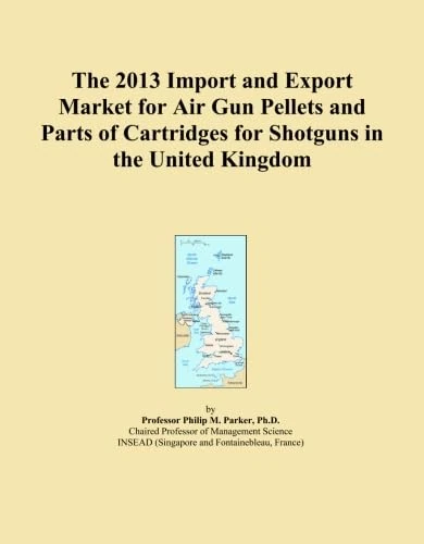 The 2013 Import and Export Market for Air Gun Pellets and Parts of Cartridges for Shotguns in the United Kingdom