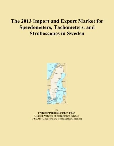 The 2013 Import and Export Market for Speedometers, Tachometers, and Stroboscopes in Sweden