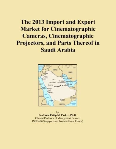 The 2013 Import and Export Market for Cinematographic Cameras, Cinematographic Projectors, and Parts Thereof in Saudi Arabia