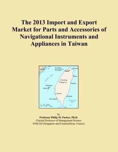 The 2013 Import and Export Market for Parts and Accessories of Navigational Instruments and Appliances in Taiwan