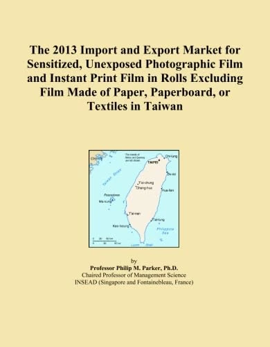 The 2013 Import and Export Market for Sensitized, Unexposed Photographic Film and Instant Print Film in Rolls Excluding Film Made of Paper, Paperboard, or Textiles in Taiwan