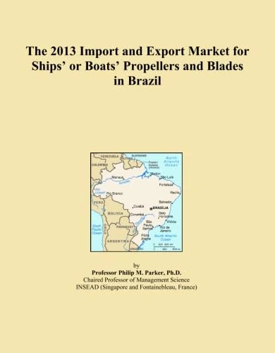 The 2013 Import and Export Market for Ships' or Boats' Propellers and Blades in Brazil
