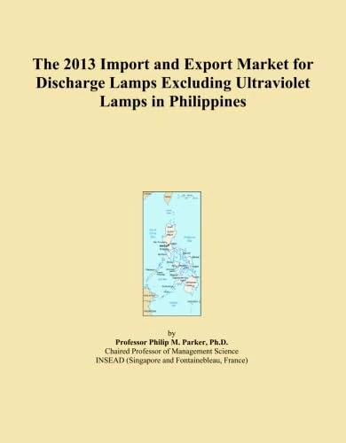 The 2013 Import and Export Market for Discharge Lamps Excluding Ultraviolet Lamps in Philippines