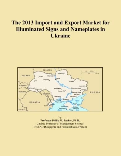 The 2013 Import and Export Market for Illuminated Signs and Nameplates in Ukraine