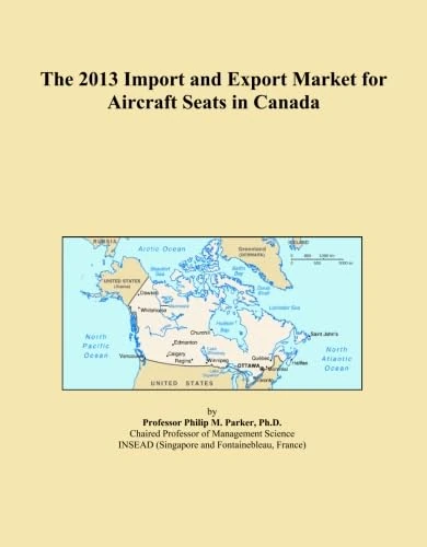 2013 Aircraft Seats Import Export Market Analysis Canada