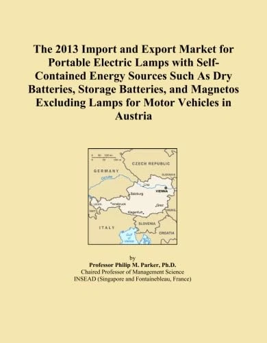 The 2013 Import and Export Market for Portable Electric Lamps with Self-Contained Energy Sources Such As Dry Batteries, Storage Batteries, and Magnetos Excluding Lamps for Motor Vehicles in Austria