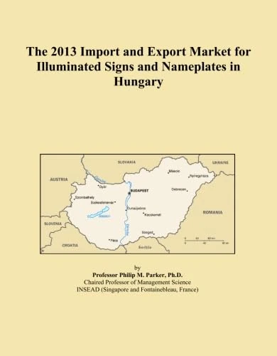 The 2013 Import and Export Market for Illuminated Signs and Nameplates in Hungary