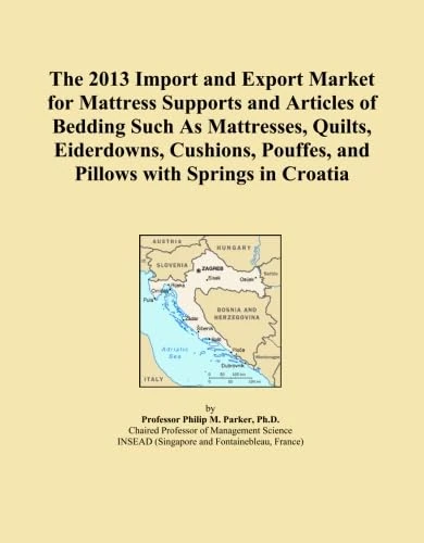 The 2013 Import and Export Market for Mattress Supports and Articles of Bedding Such As Mattresses, Quilts, Eiderdowns, Cushions, Pouffes, and Pillows with Springs in Croatia
