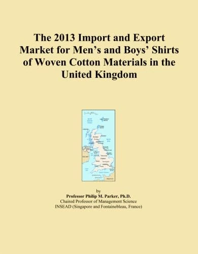 The 2013 Import and Export Market for Men's and Boys' Shirts of Woven Cotton Materials in the United Kingdom