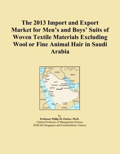 The 2013 Import and Export Market for Men's and Boys' Suits of Woven Textile Materials Excluding Wool or Fine Animal Hair in Saudi Arabia