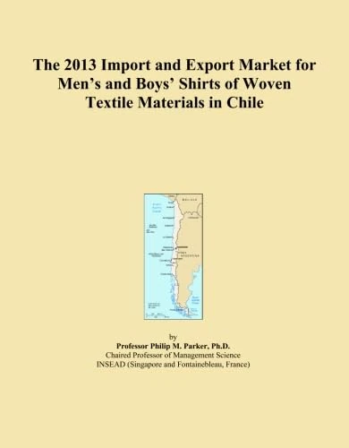 The 2013 Import and Export Market for Men's and Boys' Shirts of Woven Textile Materials in Chile