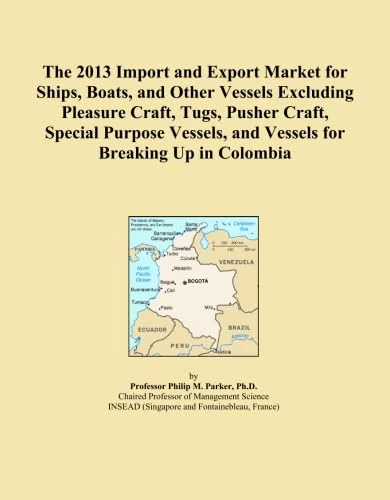 The 2013 Import and Export Market for Ships, Boats, and Other Vessels Excluding Pleasure Craft, Tugs, Pusher Craft, Special Purpose Vessels, and Vessels for Breaking Up in Colombia