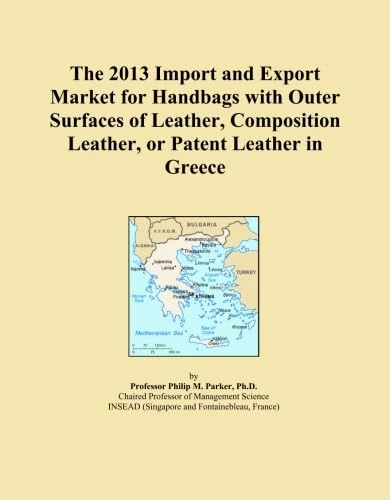 The 2013 Import and Export Market for Handbags with Outer Surfaces of Leather, Composition Leather, or Patent Leather in Greece