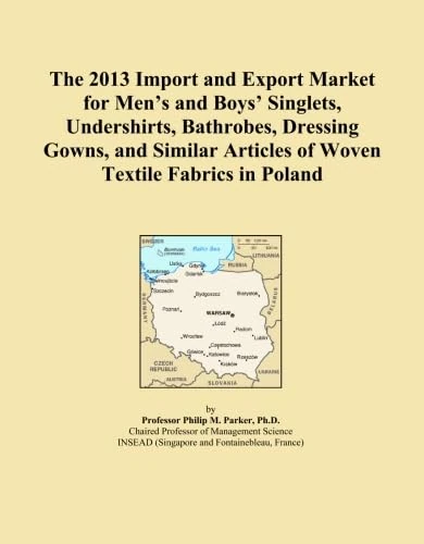The 2013 Import and Export Market for Men's and Boys' Singlets, Undershirts, Bathrobes, Dressing Gowns, and Similar Articles of Woven Textile Fabrics in Poland
