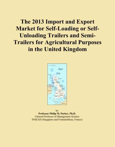 The 2013 Import and Export Market for Self-Loading or Self-Unloading Trailers and Semi-Trailers for Agricultural Purposes in the United Kingdom