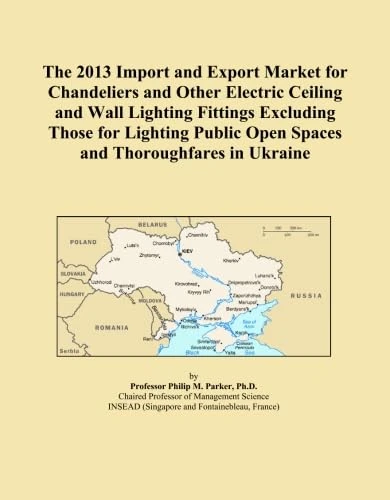 The 2013 Import and Export Market for Chandeliers and Other Electric Ceiling and Wall Lighting Fittings Excluding Those for Lighting Public Open Spaces and Thoroughfares in Ukraine