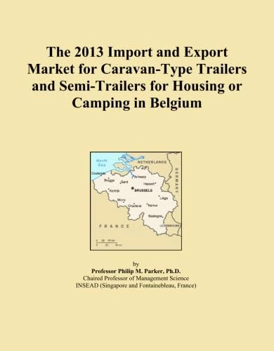 The 2013 Import and Export Market for Caravan-Type Trailers and Semi-Trailers for Housing or Camping in Belgium