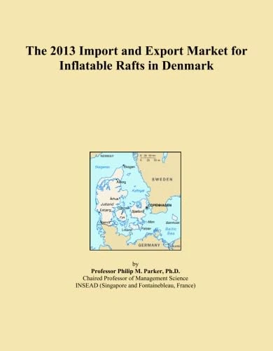 The 2013 Import and Export Market for Inflatable Rafts in Denmark