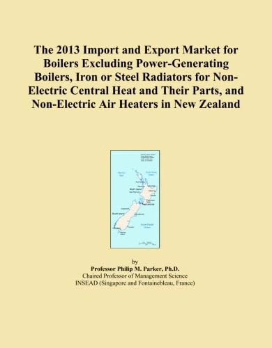 The 2013 Import and Export Market for Boilers Excluding Power-Generating Boilers, Iron or Steel Radiators for Non-Electric Central Heat and Their Parts, and Non-Electric Air Heaters in New Zealand