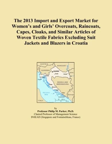 The 2013 Import and Export Market for Women's and Girls' Overcoats, Raincoats, Capes, Cloaks, and Similar Articles of Woven Textile Fabrics Excluding Suit Jackets and Blazers in Croatia