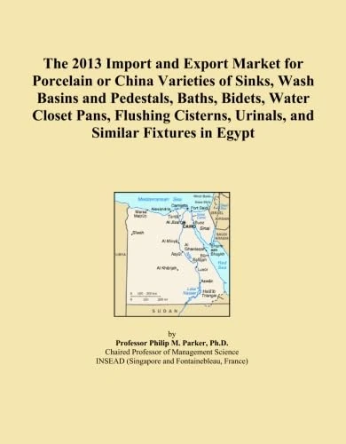 The 2013 Import and Export Market for Porcelain or China Varieties of Sinks, Wash Basins and Pedestals, Baths, Bidets, Water Closet Pans, Flushing Cisterns, Urinals, and Similar Fixtures in Egypt