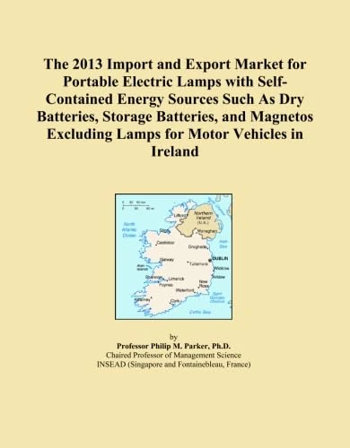 The 2013 Import and Export Market for Portable Electric Lamps with Self-Contained Energy Sources Such As Dry Batteries, Storage Batteries, and Magnetos Excluding Lamps for Motor Vehicles in Ireland