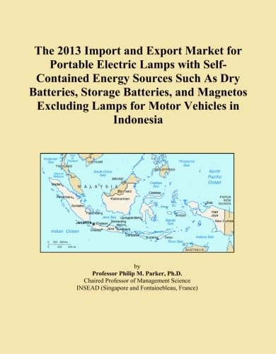 The 2013 Import and Export Market for Portable Electric Lamps with Self-Contained Energy Sources Such As Dry Batteries, Storage Batteries, and Magnetos Excluding Lamps for Motor Vehicles in Indonesia