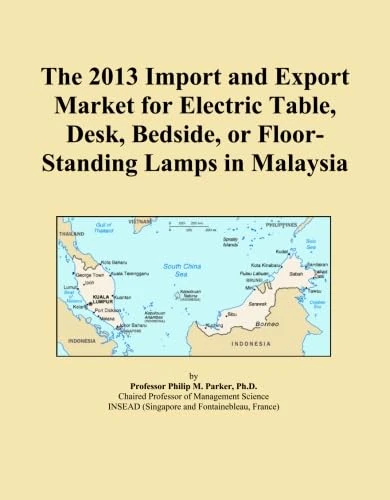 The 2013 Import and Export Market for Electric Table, Desk, Bedside, or Floor-Standing Lamps in Malaysia