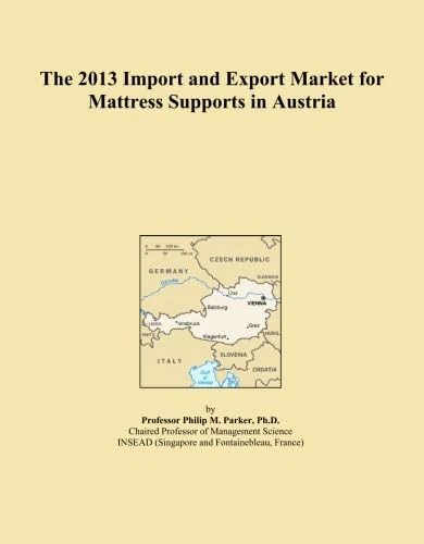 The 2013 Import and Export Market for Mattress Supports in Austria