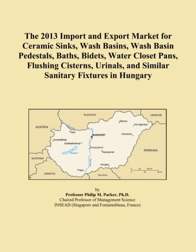 The 2013 Import and Export Market for Ceramic Sinks, Wash Basins, Wash Basin Pedestals, Baths, Bidets, Water Closet Pans, Flushing Cisterns, Urinals, and Similar Sanitary Fixtures in Hungary