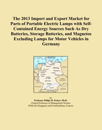 The 2013 Import and Export Market for Parts of Portable Electric Lamps with Self-Contained Energy Sources Such As Dry Batteries, Storage Batteries, ... Excluding Lamps for Motor Vehicles in Germany