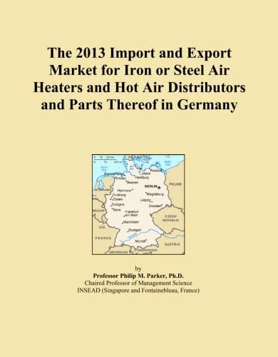 The 2013 Import and Export Market for Iron or Steel Air Heaters and Hot Air Distributors and Parts Thereof in Germany