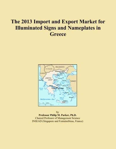 The 2013 Import and Export Market for Illuminated Signs and Nameplates in Greece
