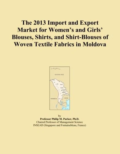 The 2013 Import and Export Market for Women's and Girls' Blouses, Shirts, and Shirt-Blouses of Woven Textile Fabrics in Moldova