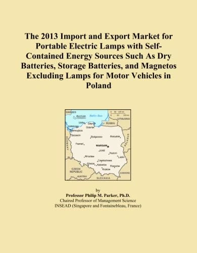 The 2013 Import and Export Market for Portable Electric Lamps with Self-Contained Energy Sources Such As Dry Batteries, Storage Batteries, and Magnetos Excluding Lamps for Motor Vehicles in Poland
