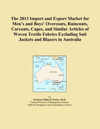 The 2013 Import and Export Market for Men's and Boys' Overcoats, Raincoats, Carcoats, Capes, and Similar Articles of Woven Textile Fabrics Excluding Suit Jackets and Blazers in Australia