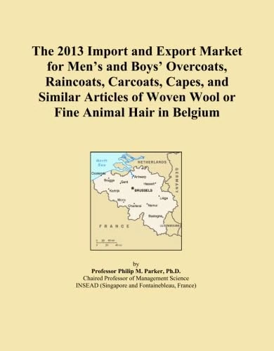 The 2013 Import and Export Market for Men's and Boys' Overcoats, Raincoats, Carcoats, Capes, and Similar Articles of Woven Wool or Fine Animal Hair in Belgium