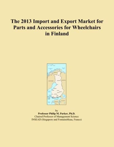 2013 Wheelchair Parts and Accessories Import/Export Finland