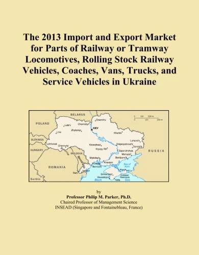 The 2013 Import and Export Market for Parts of Railway or Tramway Locomotives, Rolling Stock Railway Vehicles, Coaches, Vans, Trucks, and Service Vehicles in Ukraine
